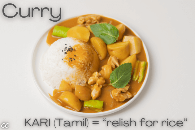 Curry word origin. Kari. Soup. Relish for rice