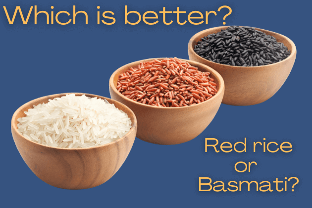 Red basmati rice benefits. red rice vs basmati rice