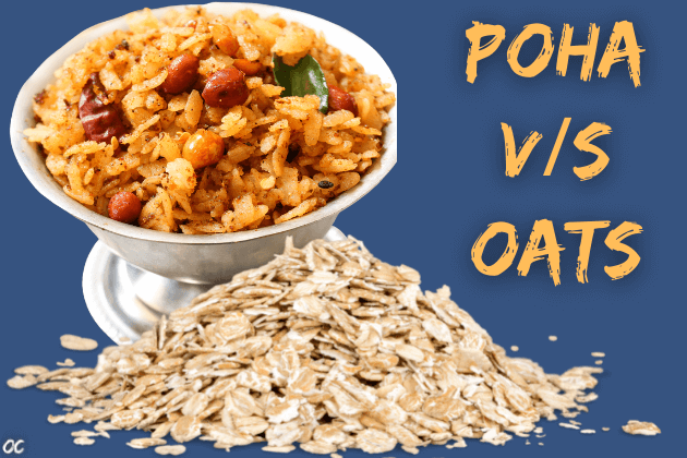 Is poha better than oats. poha vs oats. poha vs upma. Poha vs chivda