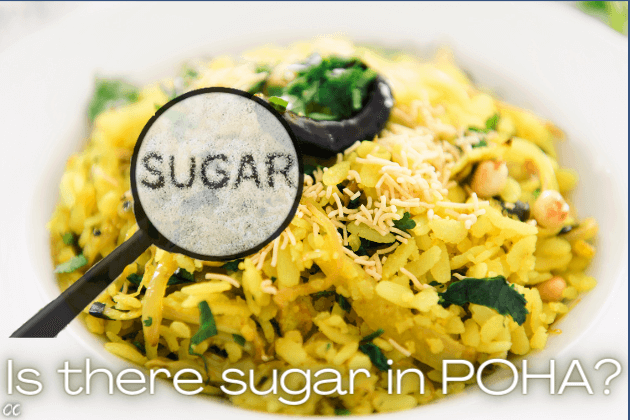 Is poha high in sugar. does poha have sugar. is poha ok for diabetics